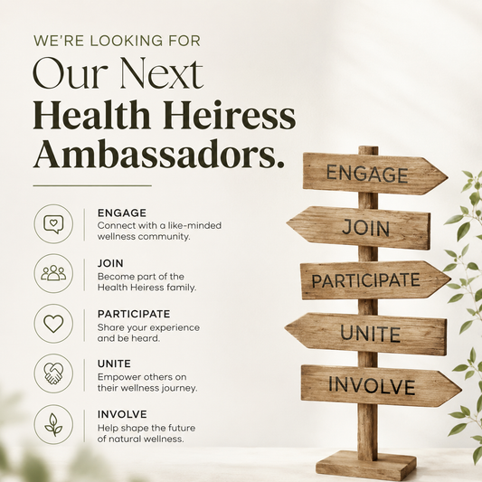 We’re Looking for Our Next Health Heiress Ambassadors