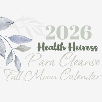 Health Heiress 2026 Full Moon Parasite Cleanse Calendar